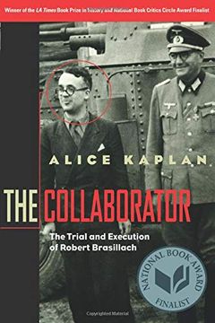 portada The Collaborator: The Trial and Execution of Robert Brasillach (en Inglés)