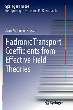 portada Hadronic Transport Coefficients from Effective Field Theories (en Inglés)