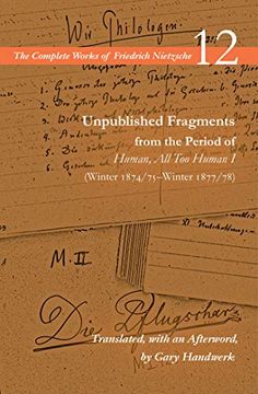 portada Unpublished Fragments From the Period of Human, all too Human i (Winter 1874 (en Inglés)