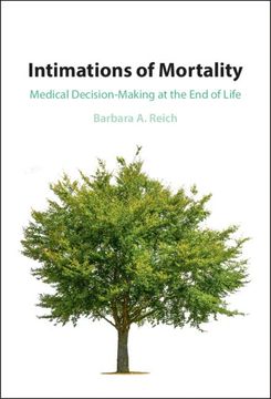 portada Intimations of Mortality: Medical Decision-Making at the end of Life (en Inglés)