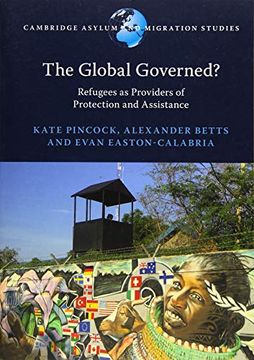 portada The Global Governed?: Refugees as Providers of Protection and Assistance (in English)