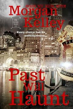 portada Past will Haunt: An FBI/Romance Thriller Book 13 (in English)
