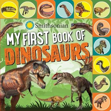 portada Smithsonian: My First Book of Dinosaurs (en Inglés)