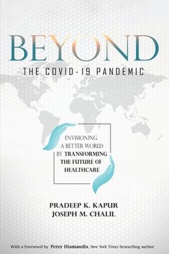 portada Beyond the COVID-19 Pandemic: Envisioning a Better World by Transforming the Future of Healthcare