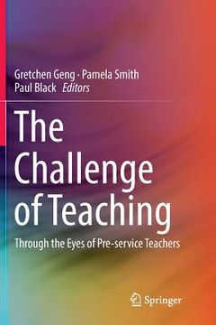portada The Challenge of Teaching: Through the Eyes of Pre-Service Teachers (in English)