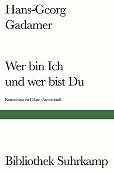 portada Wer bin ich und wer Bist Du? Ein Kommentar zu Paul Celans Gedichtfolge »Atemkristall« (Bibliothek Suhrkamp) (in German)