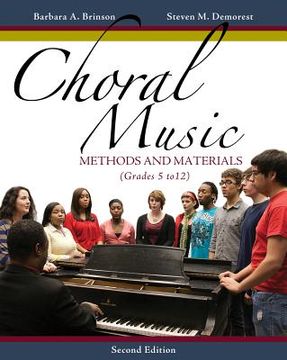 portada Choral Music: Methods and Materials: Developing Successful Choral Programs (Grades 5 to 12) (en Inglés)