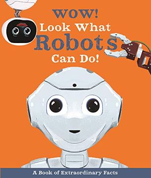 portada Wow! Look What Robots can do! (in English)