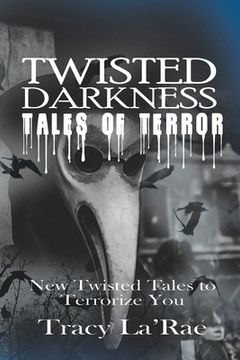 portada Twisted Darkness Tales of Terror: New Twisted Tales to Terrorize You (en Inglés)