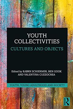 portada Youth Collectivities: Cultures and Objects (Youth, Young Adulthood and Society) (en Inglés)