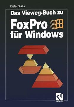 portada Das Vieweg-Buch Zu FoxPro Für Windows (en Alemán)