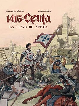 portada 1415 Ceuta la Llave de Africa (in Spanish)