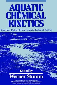 portada aquatic chemical kinetics: reaction rates of processes in natural waters (en Inglés)