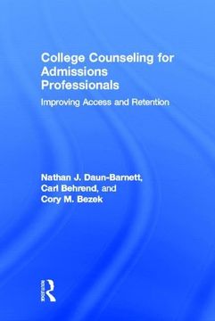 portada College Counseling for Admissions Professionals: Improving Access and Retention (in English)