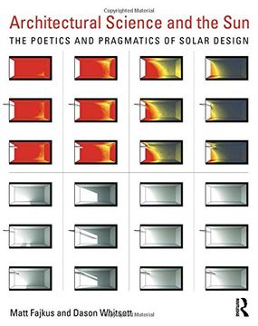 portada Architectural Science and the Sun: The Poetics and Pragmatics of Solar Design (en Inglés)