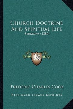 portada church doctrine and spiritual life: sermons (1880) (in English)