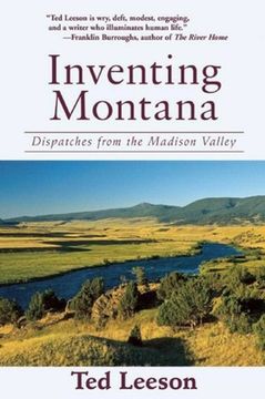portada Inventing Montana: Dispatches from the Madison Valley (en Inglés)