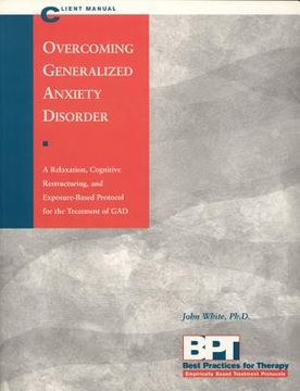 portada overcoming generaized anxiety disorder - client manual