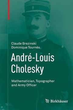 portada André-Louis Cholesky: Mathematician, Topographer and Army Officer (in English)