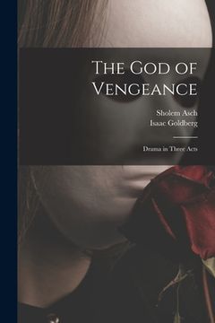 portada The God of Vengeance [microform]: Drama in Three Acts (en Inglés)