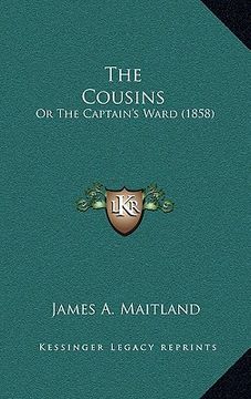 portada the cousins: or the captain's ward (1858) (in English)
