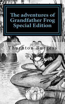 portada The adventures of Grandfather Frog: Special Edition (en Inglés)