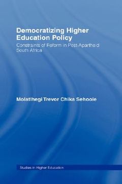 portada democratizing higher education policy: constraints of reform in post-apartheid south africa (en Inglés)