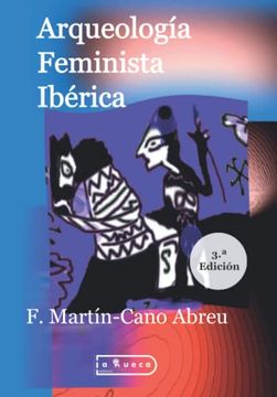 portada Arqueología Feminista Ibérica: 3ª Edición