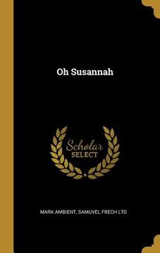 portada Oh Susannah (en Inglés)