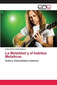 portada La Metaldad y el Habitus Metalicus