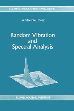 portada random vibration and spectral analysis/vibrations aleatoires et analyse spectral (en Inglés)