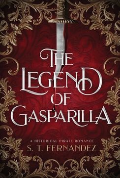 portada The Legend of Gasparilla: A Historical Pirate Romance (in English)