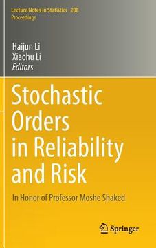 portada stochastic orders in reliability and risk: in honor of professor moshe shaked (in English)