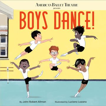 portada Boys Dance! (American Ballet Theatre) (in English)