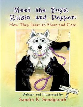 portada meet the boys, raisin and pepper: how they learn to share and care (in English)