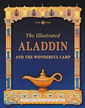 portada The Illustrated Aladdin and the Wonderful Lamp (The Golden age of Illustration Series)