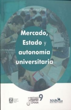 portada Mercado, Estado y autonomía universitaria.