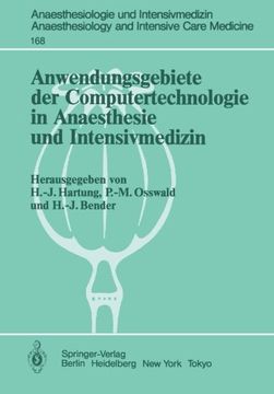 portada Anwendungsgebiete der Computertechnologie in Anaesthesie und Intensivmedizin (Anaesthesiologie und Intensivmedizin   Anaesthesiology and Intensive Care Medicine) (German Edition)