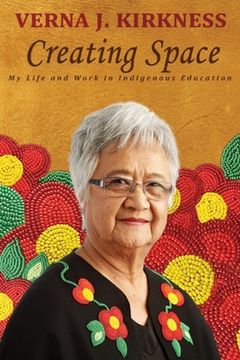 portada Creating Space: My Life and Work in Indigenous Education (in English)