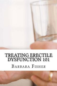 portada Treating Erectile Dysfunction 101 (en Inglés)