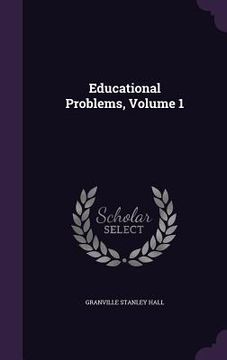 portada Educational Problems, Volume 1 (en Inglés)