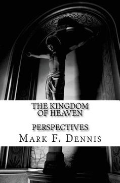 portada The Kingdom of Heaven: Perspectives (en Inglés)