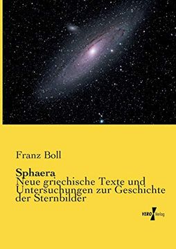 portada Sphaera - Neue Griechische Texte und Untersuchungen zur Geschichte der Sternbilder (en Alemán)