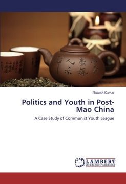 portada Politics and Youth in Post-Mao China: A Case Study of Communist Youth League