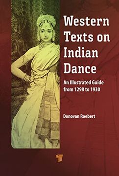 portada Western Texts on Indian Dance: An Illustrated Guide From 1298 to 1930 (in English)