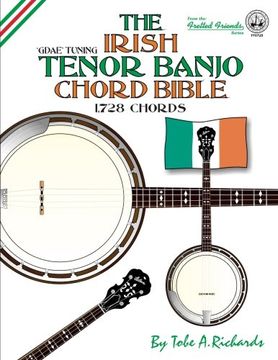 portada The Irish Tenor Banjo Chord Bible: GDEA Irish Tuning 1,728 Chords (Fretted Friends)