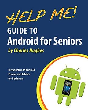 portada Help me! Guide to Android for Seniors: Introduction to Android Phones and Tablets for Beginners (in English)