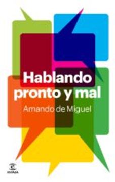 Hablando Pronto Y Mal (FUERA DE COLECCIÓN Y ONE SHOT)