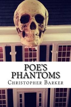 portada Poe's Phantoms: A Theatrical Adapation Of Six Tales of Terror (en Inglés)