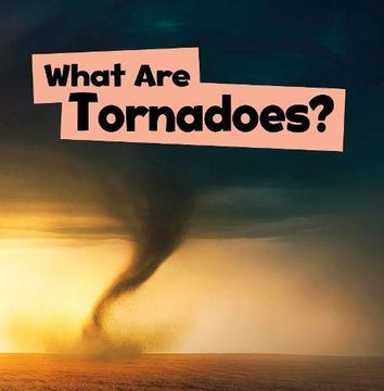 portada What are Tornadoes? (Wicked Weather) (en Inglés)